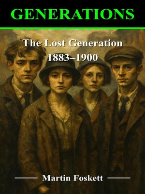 cover image of The Lost Generation--1883--1900